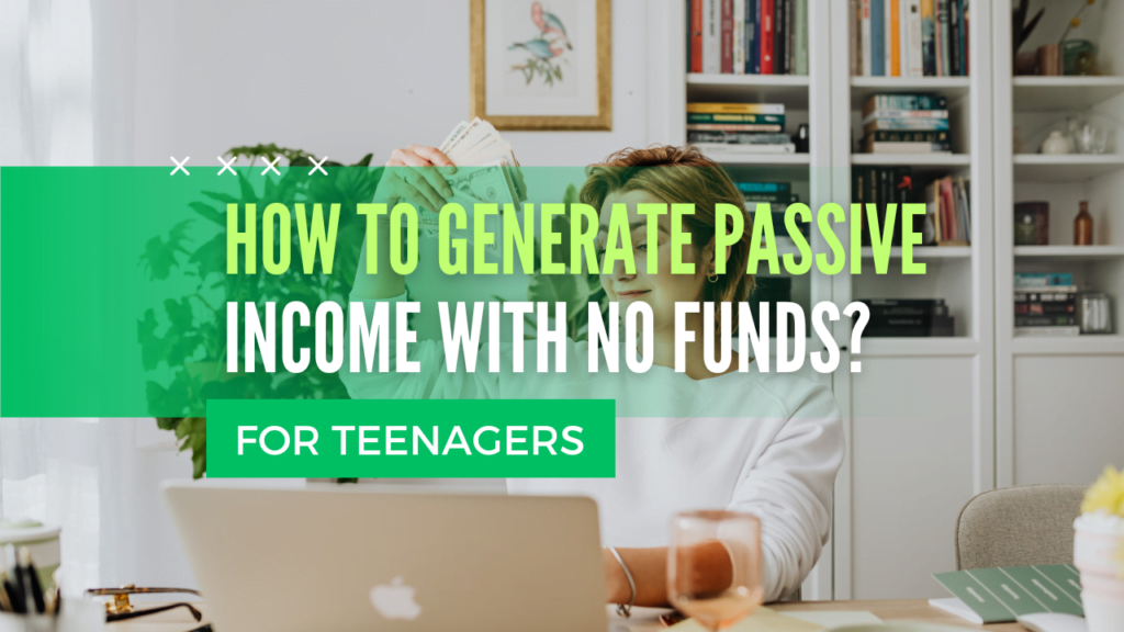 how to generate passive income with no initial funds