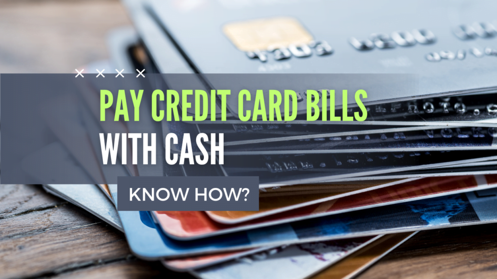 pay credit card bill with cash